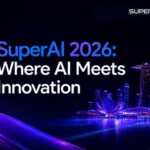 Savvycom tham dự Super AI 2026: Khám phá Tương lai của AI cho Doanh Nghiệp
