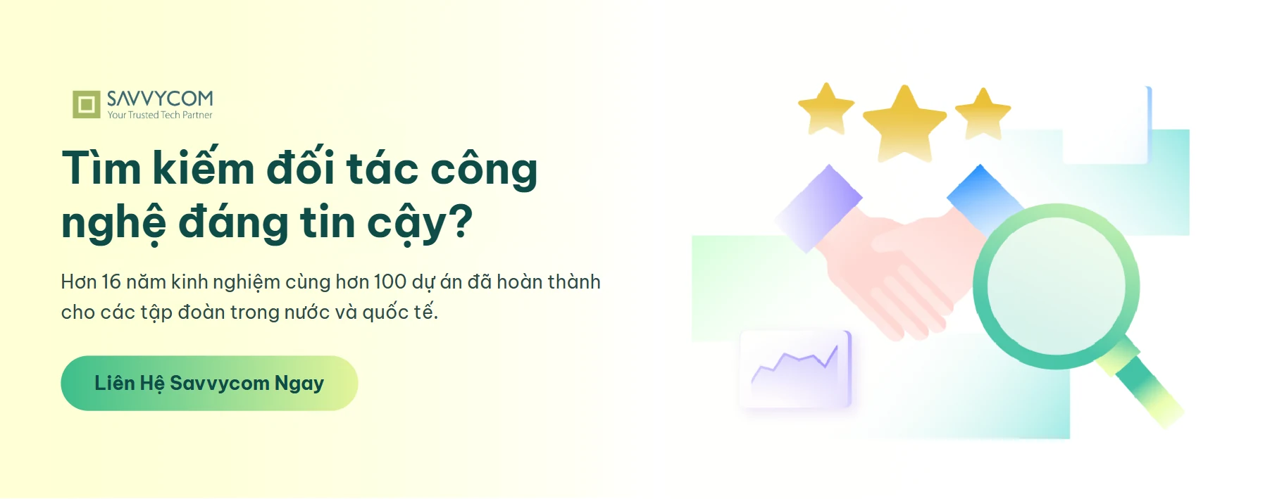 Tìm kiếm đối tác công nghệ đáng tin cậy? - Savvycom Tìm kiếm đối tác công nghệ đáng tin cậy? - Savvycom